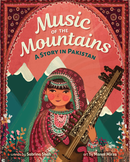 Music of the Mountains by Sabrina Shah, Manal Mirza, 9798888593660