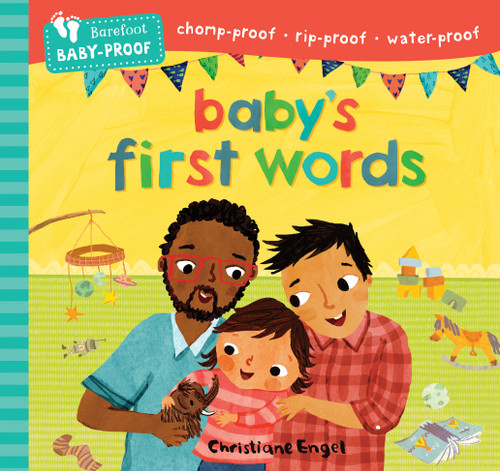 Barefoot Baby-Proof: Baby's First Words by Barefoot Books, Christiane Engel, 9798888594742