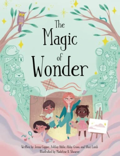 The Magic of Wonder by Jenna Copper, Ashley Bible, Staci Lamb, 9781956306415