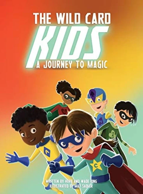 The Wild Card Kids: A Journey to Magic - 9781951600037 by Hope King, Wade King, Mat Sadler