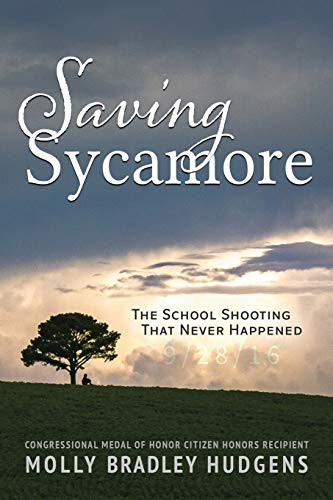 Saving Sycamore: The School Shooting That Never Happened by Molly Hudgens, 9781951600365
