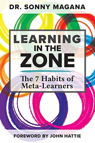 Learning in the Zone: The 7 Habits of Meta-Learners by Sonny Magana, 9781956306293