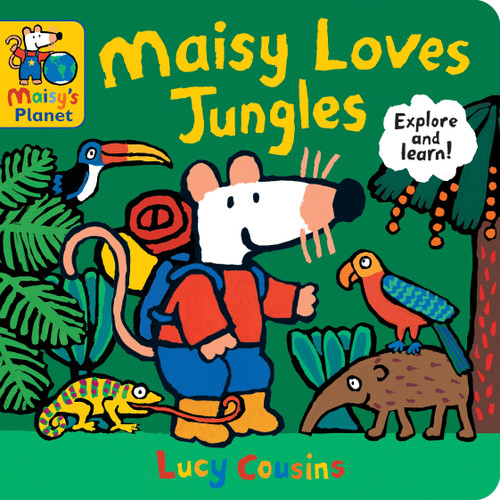 Maisy Loves Jungles: A Maisy's Planet Book ((Educational Board Book About Tropical Forests - For Toddlers and Kids Ages 1-3)) by Lucy Cousins, Lucy Cousins, 9781536242669