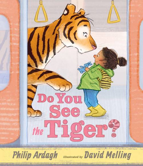 Do You See the Tiger? by Philip Ardagh, David Melling, 9781536242904