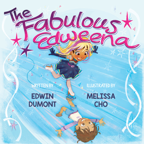 The Fabulous Edweena by Edwin Dumont, Melissa Cho, 9781772604047