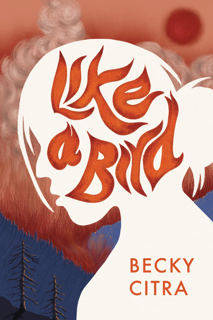 Like a Bird - 9781772604177 by Becky Citra