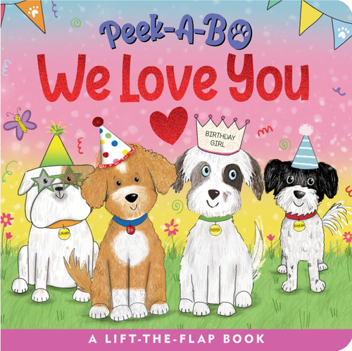 Peek-A-Bo! We Love You (A Lift-The-Flap Board Book) by Hannah Beilenson, Holly Bushnell, 9781441344038