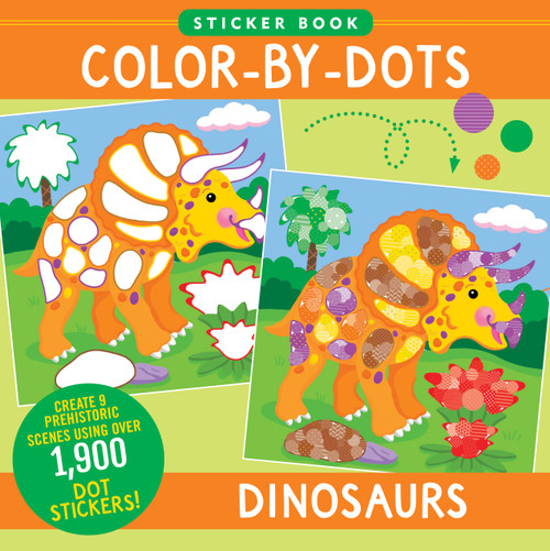 Color-By-Dots Sticker Book - Dinosaurs (Use over 1,900 dot stickers to create 9 incredible scenes) by Martha Zschock, 9781441344595