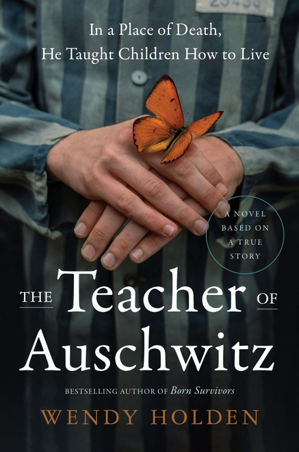The Teacher of Auschwitz (A Novel) - 9780063398214 by Wendy Holden, 9780063398214