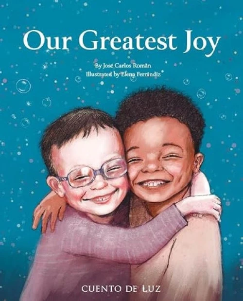 Our Greatest Joy by José Carlos Román, Elena Ferrándiz, 9788419464910