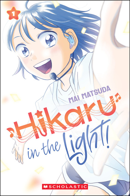 Hikaru in the Light! (Volume 1) by Mai Matsuda, 9781546140986