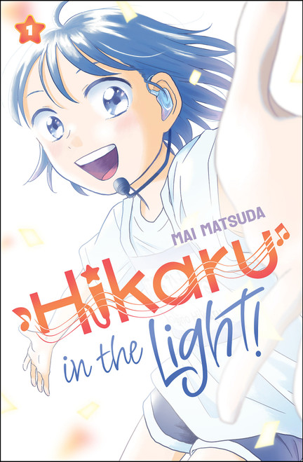 Hikaru in the Light! (Volume 1) - 9781546140993 by Mai Matsuda, 9781546140993