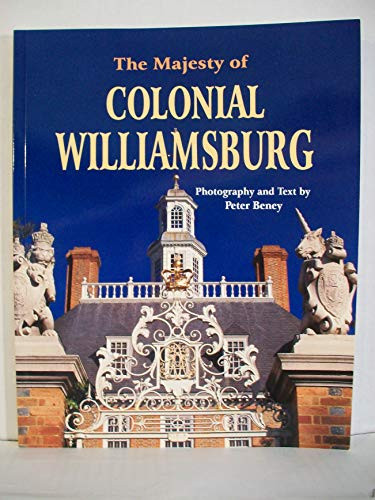 Majesty of Williamsburg by Peter Beney, 9781565542495