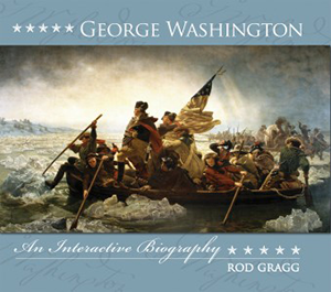 George Washington (An Interactive Biography) by Rod Gragg, 9781589808942