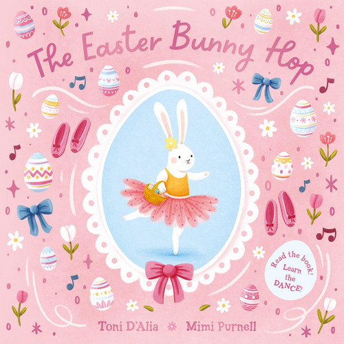 The Easter Bunny Hop by Toni D'Alia, Mimi Purnell, 9781761212376