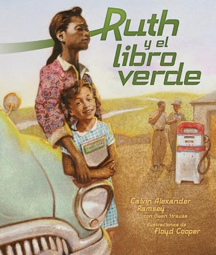 Ruth y el libro verde (Ruth and the Green Book) (Spanish Edition) - 9798765685044 by Gwen Strauss, Calvin Alexander Ramsey, Floyd Cooper, 9798765685044