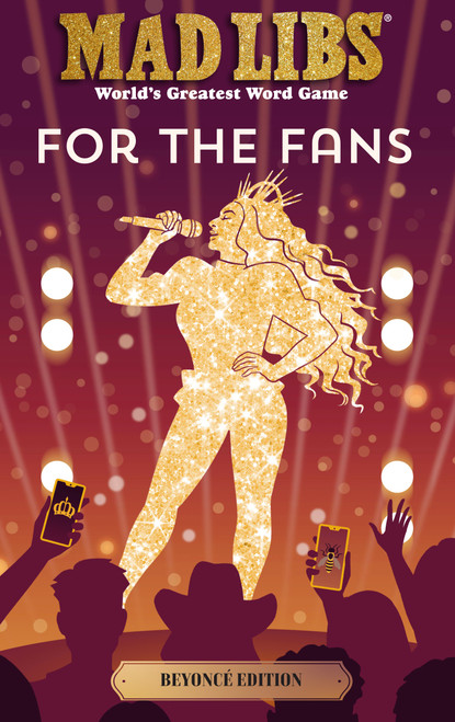 Mad Libs: For the Fans: Beyoncé Edition (World's Greatest Word Game) by Tyiana Combs, 9780593890783