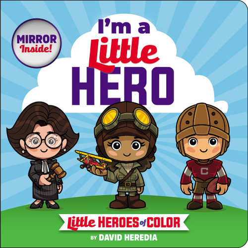 Little Heroes of Color: I'm a Little Hero by David Heredia, David Heredia, 9781546180364