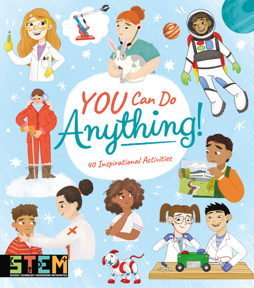 You Can Do Anything! (40 Inspirational Activities) by Anna Claybourne, Thomas Canavan, Claudia Martin, Katie Kear, Ocean Hughes, 9781398819900