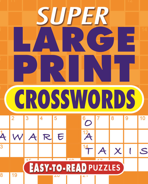 Super Large Print Crosswords (Easy-to-Read Puzzles) by Eric Saunders, 9781398830622