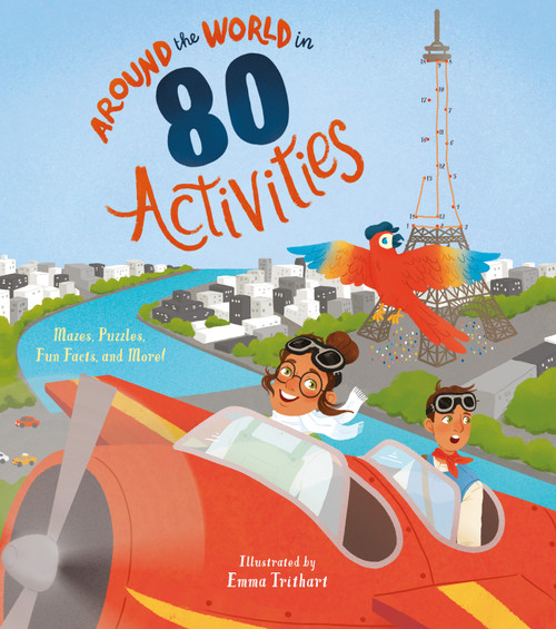 Around the World in 80 Activities (Mazes, Puzzles, Fun Facts, and More!) by Ivy Finnegan, Emma Trithart, 9781398825758