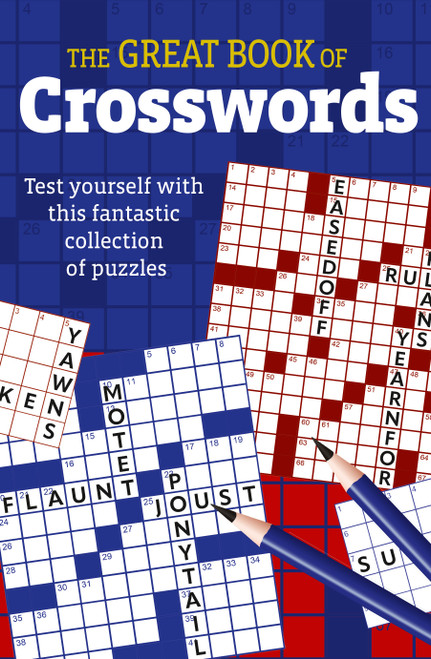 The Great Book of Crosswords (Test yourself with this fantastic collection of puzzles) by Eric Saunders, 9781398827660