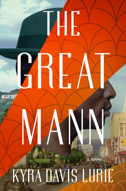 The Great Mann (A Novel) by Kyra Davis Lurie, 9780593800867