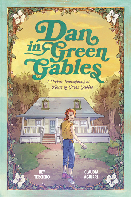 Dan in Green Gables: A Graphic Novel (A Modern Reimagining of Anne of Green Gables) - 9780593385586 by Rey Terciero, Claudia Aguirre, 9780593385586