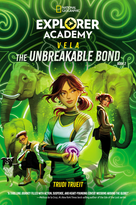 Explorer Academy Vela: The Unbreakable Bond (Book 2) - 9781426377457 by Trudi Trueit, Khadijah Khatib, 9781426377457