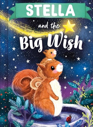 Stella and the Big Wish by Louise Martin, Laura Watkins, 9781464240850