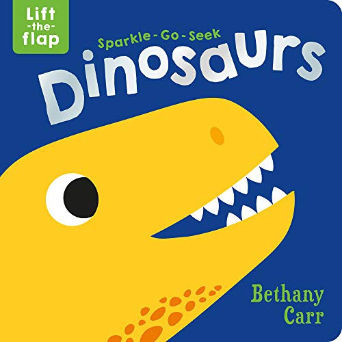 Sparkle-go-seek Dinosaurs by Katie Button, Bethany Carr, 9781789585735