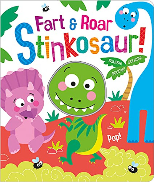 Fart & Roar Stinkosaur! by Bobbie Brooks, Carrie Hennon, 9781801051316