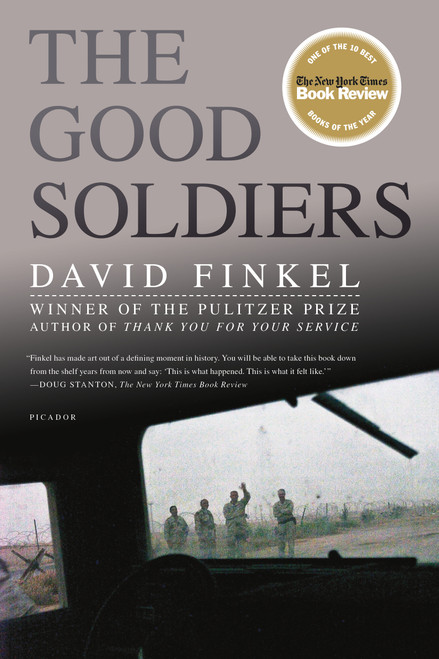The Good Soldiers by David Finkel, 9780312430023