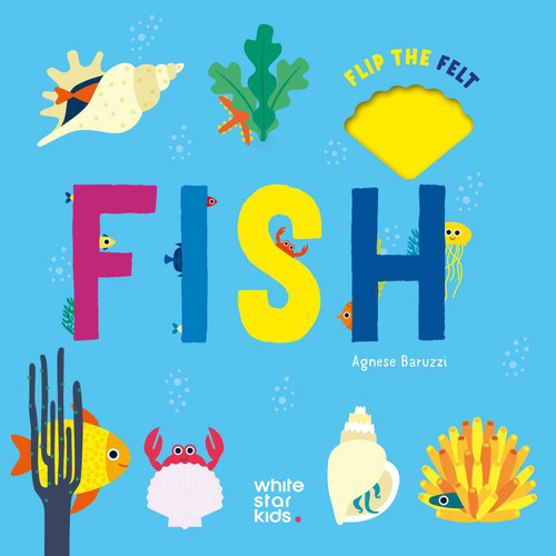 Flip the Felt Fish - 9788854421226 by AGNESE BARUZZI, 9788854421226