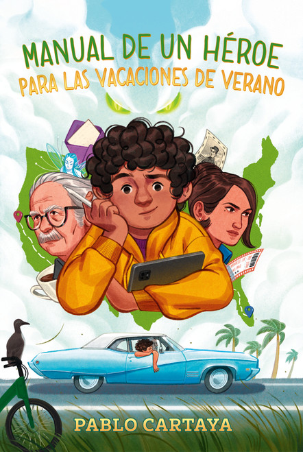 Manual de un héroe para las vacaciones de verano / A Hero's Guide to Summer Vacation (Spanish Edition) by Pablo Cartaya, 9798890983145