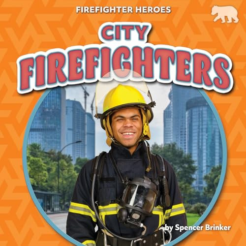 City Firefighters - 9798892327176 by Spencer Brinker, 9798892327176