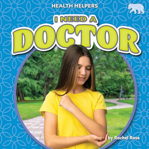 I Need a Doctor - 9798892326339 by Rachel Rose, 9798892326339