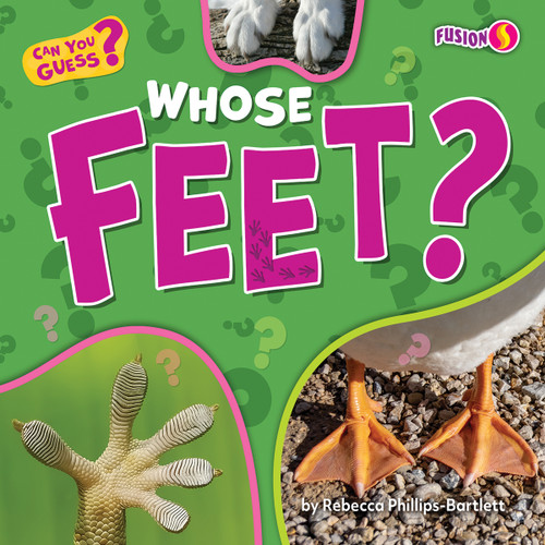 Whose Feet? - 9798892327367 by Rebecca Phillips-Bartlett, N/A, 9798892327367