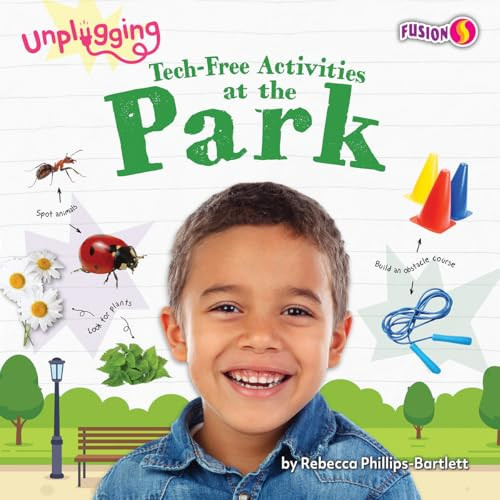 Tech-Free Activities at the Park - 9798892327442 by Rebecca Phillips-Bartlett, 9798892327442