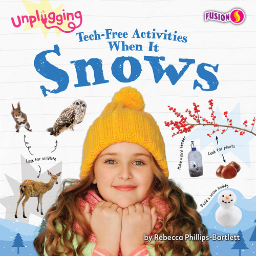 Tech-Free Activities When It Snows - 9798892327473 by Rebecca Phillips-Bartlett, N/A, 9798892327473