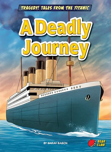A Deadly Journey - 9798892328555 by Sarah Eason, 9798892328555