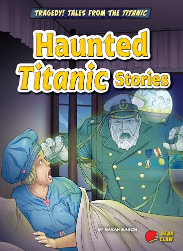Haunted Titanic Stories - 9798892328593 by Sarah Eason, Alek Sotirovski, 9798892328593