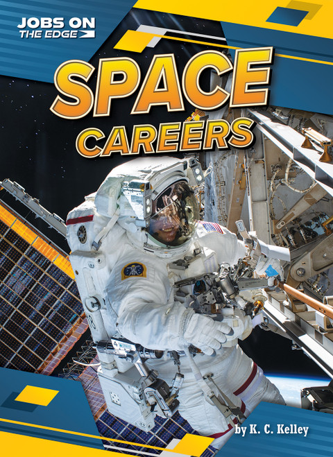 Space Careers by K. C. Kelley, N/A, 9798892326506