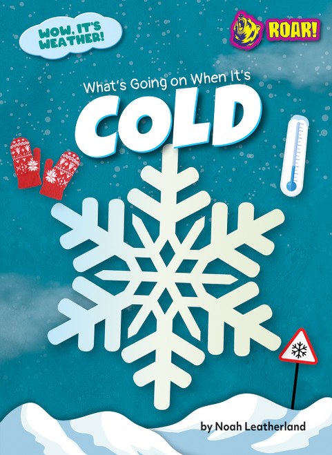 What's Going on When It's Cold by Noah Leatherland, N/A, 9798892328708
