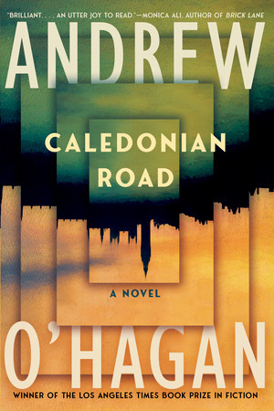 Caledonian Road (A Novel) - 9781324110941 by Andrew O'Hagan, 9781324110941