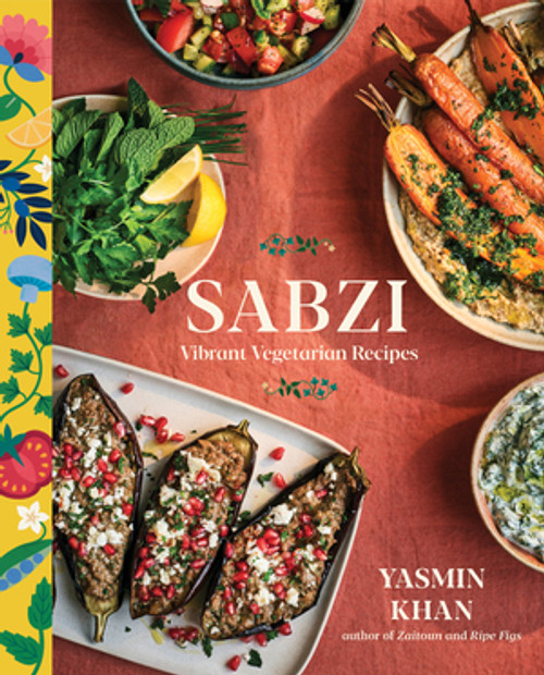 Sabzi (Vibrant Vegetarian Recipes) by Yasmin Khan, 9781324064664
