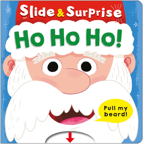 Ho Ho Ho! (Slide & Surprise!) (A pull-tab book) by Roger Priddy, Priddy Books, 9781684495368