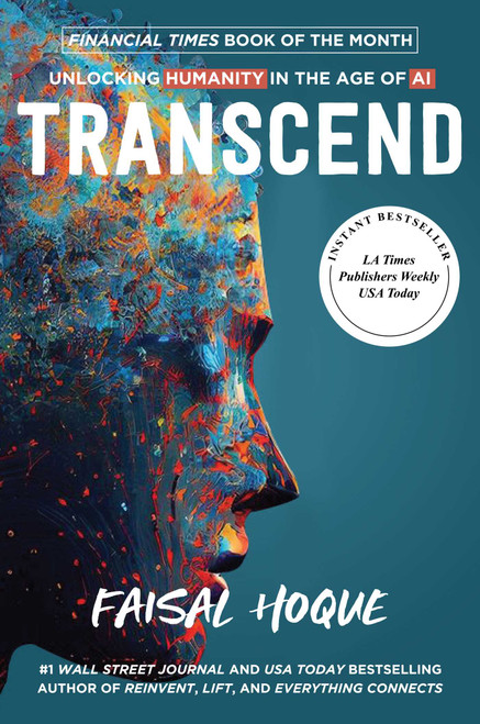 Transcend (Unlocking Humanity in the Age of AI) by Faisal Hoque, 9798895650103