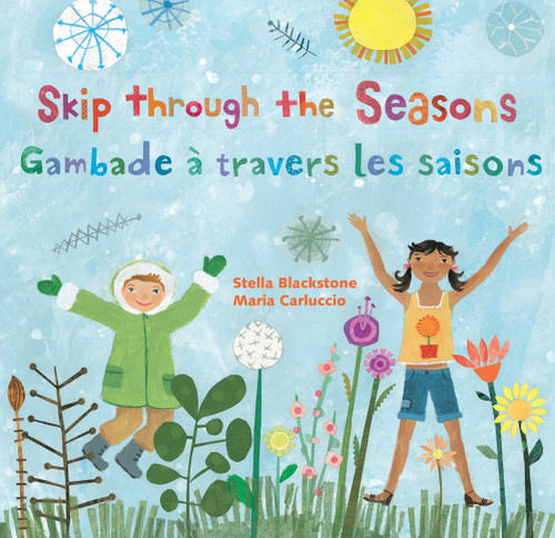 Skip Through the Seasons (Bilingual French & English) by Stella Blackstone, Maria Carluccio, 9781646865611