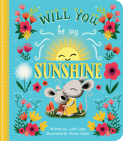 Will You Be My Sunshine - 9781646387908 by Julia Lobo, Nicola Slater, Parragon Books, 9781646387908